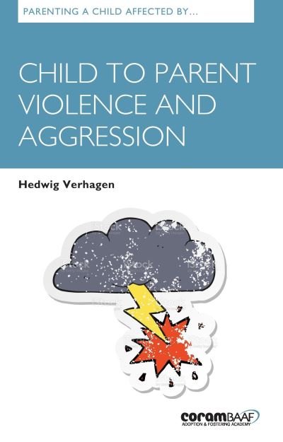 Cover for Hedwig Verhagen · Parenting A Child Affected By Child To Parent Violence And Aggression (Taschenbuch) (2023)
