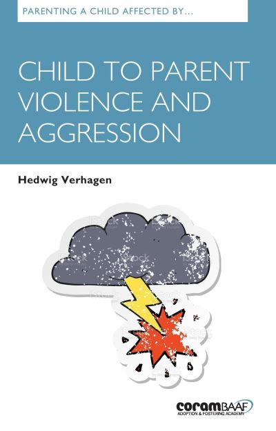 Cover for Hedwig Verhagen · Parenting A Child Affected By Child To Parent Violence And Aggression (Paperback Book) (2023)