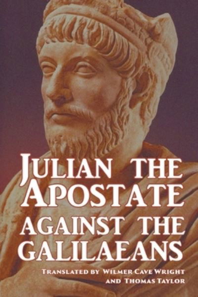 Cover for Juilan The Apostate · Against the Galilaeans (Bog) (2023)