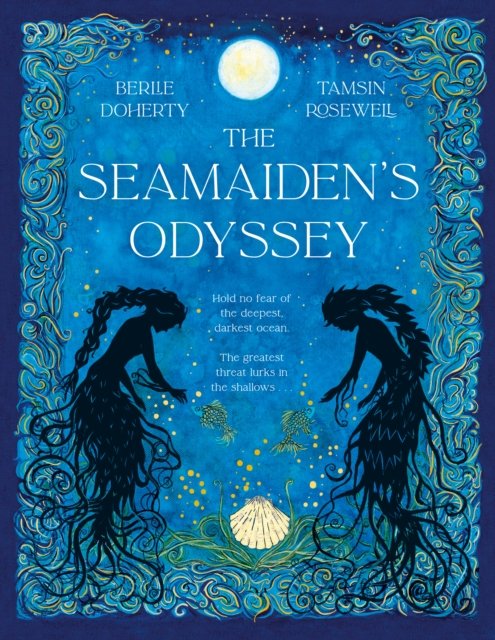 Cover for Berlie Doherty · The Seamaiden's Odyssey (Hardcover bog) (2024)