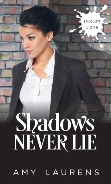 Shadows Never Lie - Amy Lomas - Bøger - Inkprint Press - 9781922434197 - 1. april 2022