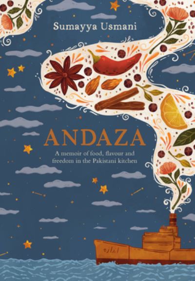 Cover for Sumayya Usmani · Andaza: A Memoir of Food, Flavour and Freedom in the Pakistani Kitchen (Hardcover bog) (2023)