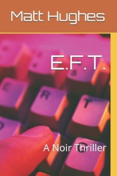 Cover for Matt Hughes · E.f.t. (Paperback Bog) (2019)