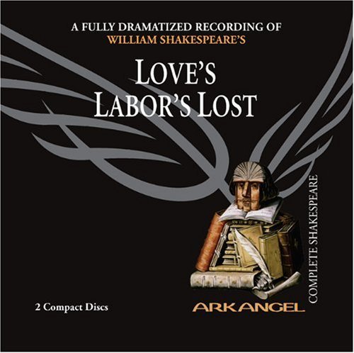 Cover for William Shakespeare · Love's Labor's Lost (Arkangel Complete Shakespeare) (Lydbok (CD)) [Unabridged edition] (2006)