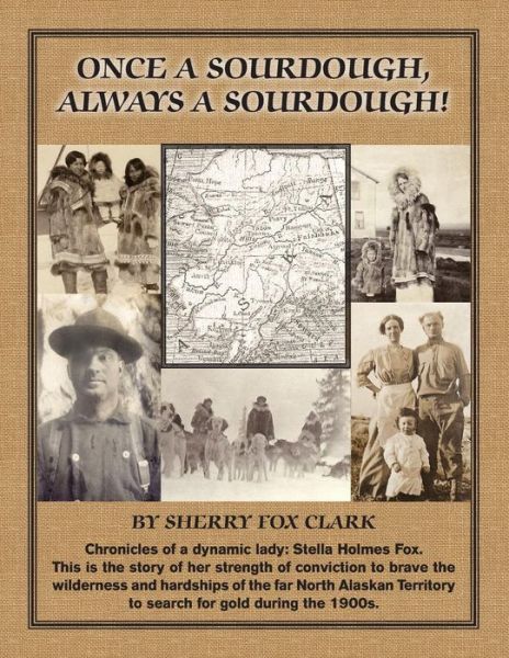 Cover for Sherry Fox Clark · Once a Sourdough, Always a Sourdough! (Paperback Book) (2015)