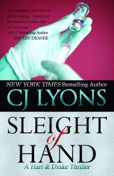 Cover for Cj Lyons · Sleight of Hand: a Hart and Drake Thriller (Paperback Bog) (2015)