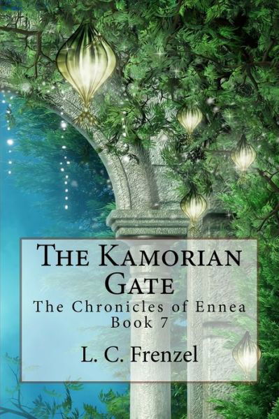 Cover for L C Frenzel · The Kamorian Gate (Paperback Bog) (2017)