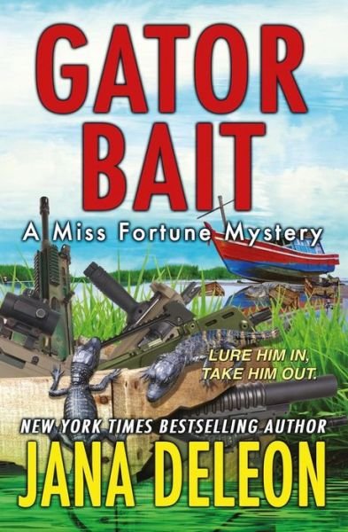 Cover for Jana DeLeon · Gator Bait - Miss Fortune Mysteries (Paperback Book) (2014)