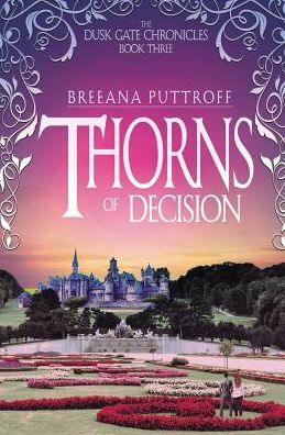 Cover for Breeana Puttroff · Thorns of Decision (Pocketbok) (2016)