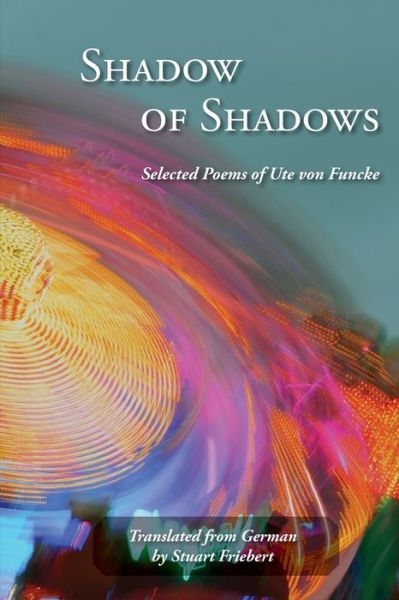 Cover for Ute Von Funcke · Shadow of Shadows (Paperback Book) (2020)