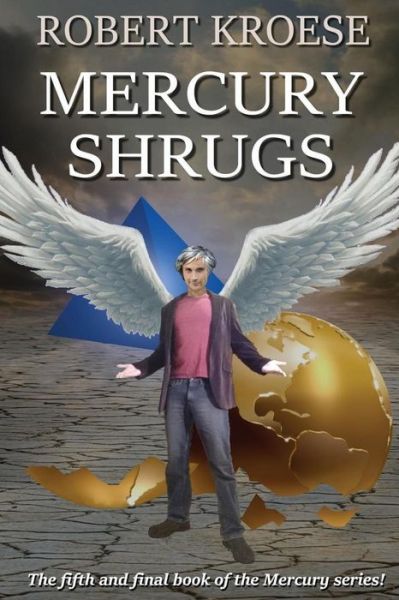 Cover for Robert Kroese · Mercury Shrugs (Taschenbuch) (2016)