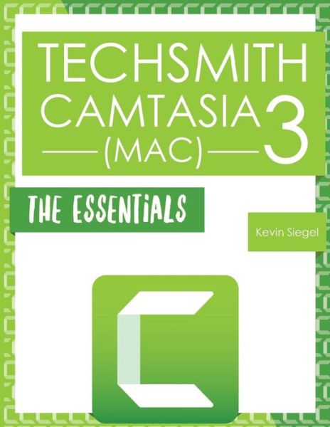 Cover for Kevin Siegel · TechSmith Camtasia 3 (Mac) (Paperback Book) (2017)