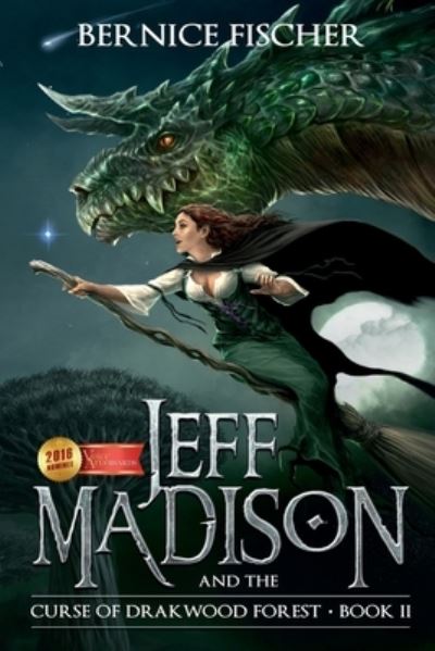 Cover for Bernice Fischer · Jeff MaDISoN and the Curse of Drakwood Forest (Pocketbok) (2021)