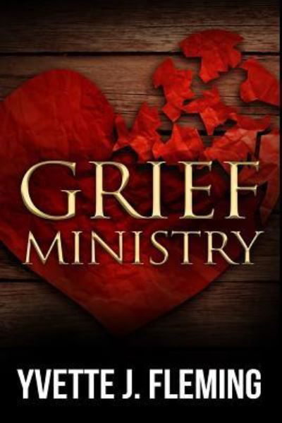 Cover for Yvette J Fleming · Grief Ministry (Paperback Book) (2017)