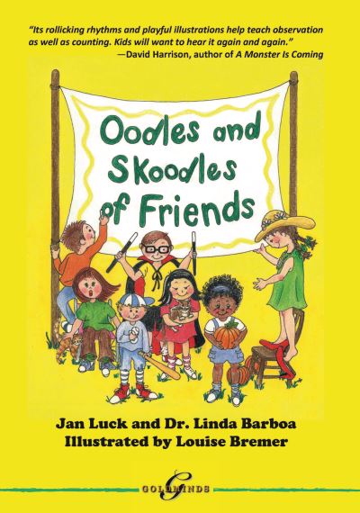 Oodles and Skoodles of Friends - Jan Luck - Książki - Midpoint Trade Books - 9781946504197 - 15 lutego 2018