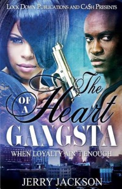 Cover for Jerry Jackson · The Heart of a Gangsta (Pocketbok) (2018)