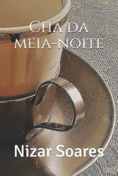 Cover for Nizar Soares · Cha da Meia-noite (Paperback Bog) (2017)