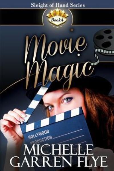 Cover for Michelle Garren Flye · Movie Magic (Paperback Book) (2017)