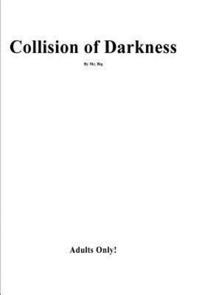 Cover for Big · Collision Of Darkness (Paperback Bog) (2017)