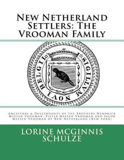Cover for Lorine McGinnis Schulze · New Netherland Settlers (Paperback Book) (2017)