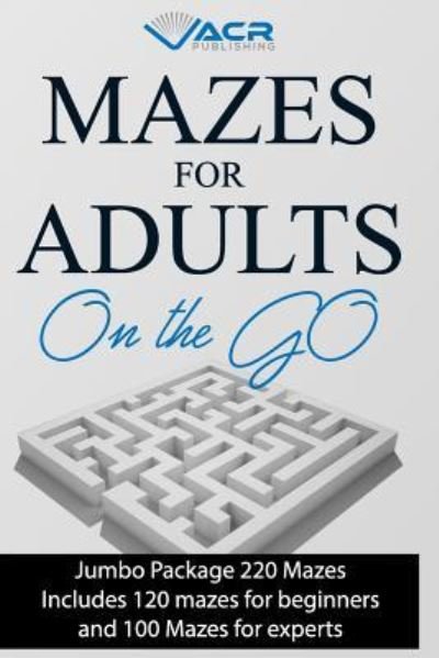 Cover for Acr Publishing · Mazes for Adults on the Go (Pocketbok) (2018)