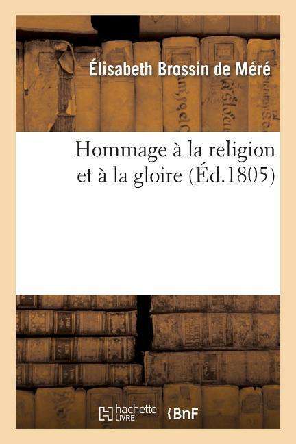 Cover for De Mere-e · Hommage a La Religion et a La Gloire (Paperback Bog) (2013)