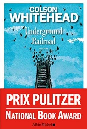 Cover for Colson Whitehead · Underground Railroad (MERCH) (2017)