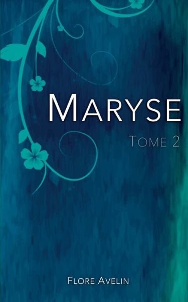 Cover for Avelin · Maryse - Tome 2 (Book) (2016)