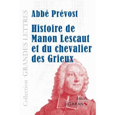 Cover for Abbé Prévost · Histoire de Manon Lescaut et du chevalier des Grieux (grands caractères) (Taschenbuch) (2015)