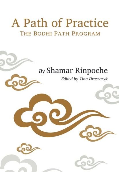 Cover for Shamar Rinpoche · A Path of Practice: The Bodhi Path Program (Paperback Book) (2020)