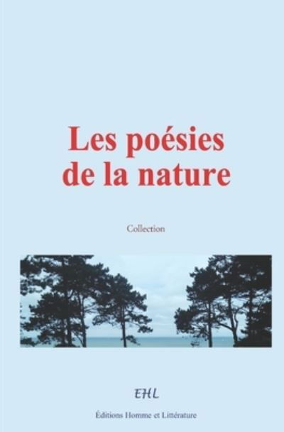 Les poesies de la nature - Collection - Livros - Editions Homme Et Litterature - 9782491962197 - 19 de março de 2021