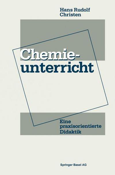 Cover for Christen · Chemieunterricht: Eine Praxisorientierte Didaktik (Paperback Book) [1990 edition] (2014)