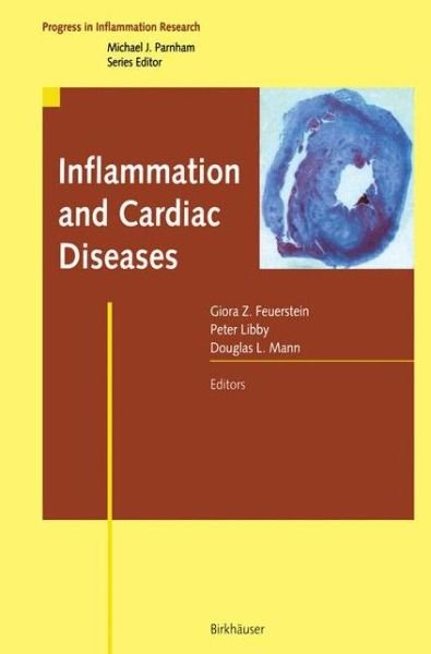 Cover for Giora Z Feuerstein · Inflammation and Cardiac Diseases - Progress in Inflammation Research (Taschenbuch) [Softcover reprint of the original 1st ed. 2003 edition] (2012)
