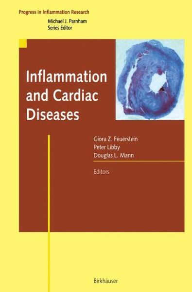 Cover for Giora Z Feuerstein · Inflammation and Cardiac Diseases - Progress in Inflammation Research (Paperback Book) [Softcover reprint of the original 1st ed. 2003 edition] (2012)