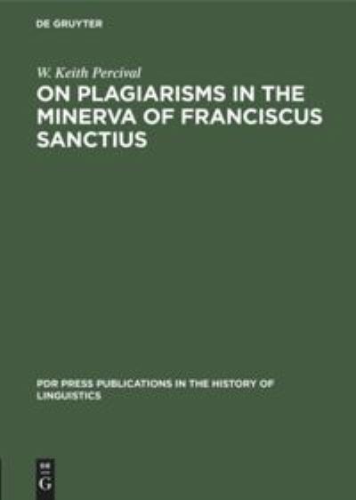 Cover for Degruyter · On Plagiarisms in the Minerva of Franciscus Sanctius (Hardcover Book) (1975)