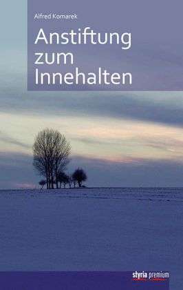 Cover for Alfred Komarek · Komarek:anstiftung Zum Innehalten (Buch)