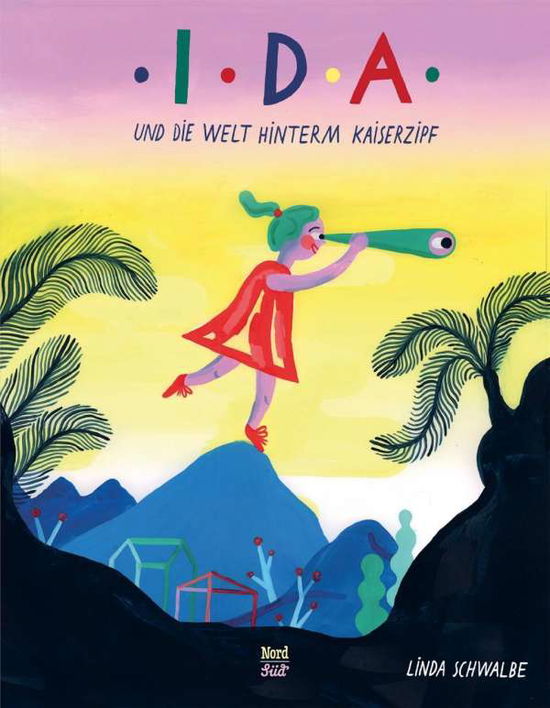 Cover for Schwalbe · Ida und die Welt hinterm Kaise (Book)