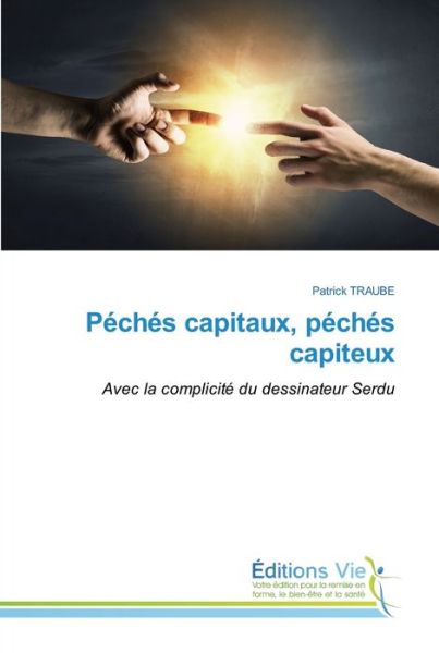 Cover for Patrick Traube · Peches capitaux, peches capiteux (Paperback Book) (2021)