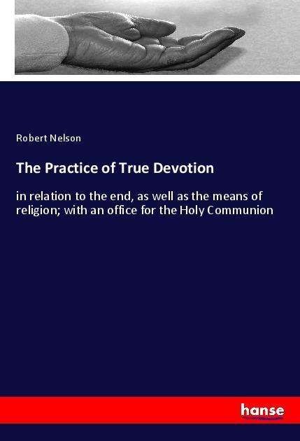 Cover for Nelson · The Practice of True Devotion (Bok)