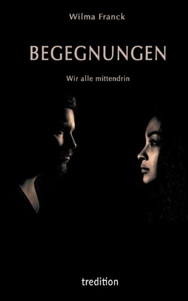 Cover for Franck · BEGEGNUNGEN - Wir alle mittendri (Book) (2020)