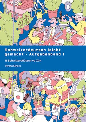 Cover for Verena Schorn · Schweizerdeutsch leicht gemacht - Aufgabenband 1 (Book) (2024)