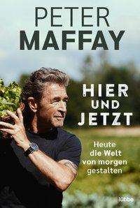 Cover for Maffay · Hier und Jetzt (Book)