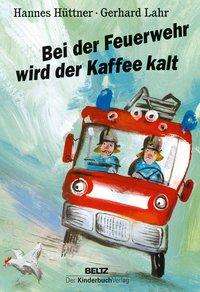 Cover for Hüttner · Bei der Feuerwehr wird der Kaff (Bok)