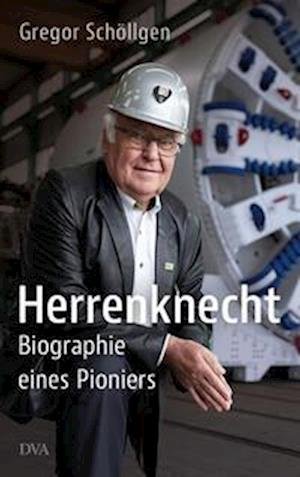 Cover for Gregor Schöllgen · Herrenknecht (Book) (2023)