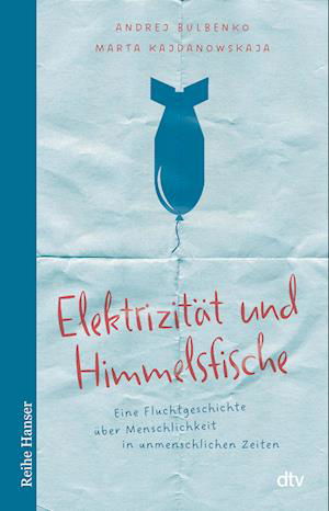 Elektrizität und Himmelsfische - Andrej Bulbenko - Książki - dtv Verlagsgesellschaft - 9783423641197 - 11 lipca 2024