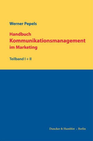 Cover for Werner Pepels · Handbuch Kommunikationsmanagement Im Marketing (Paperback Book) (2021)