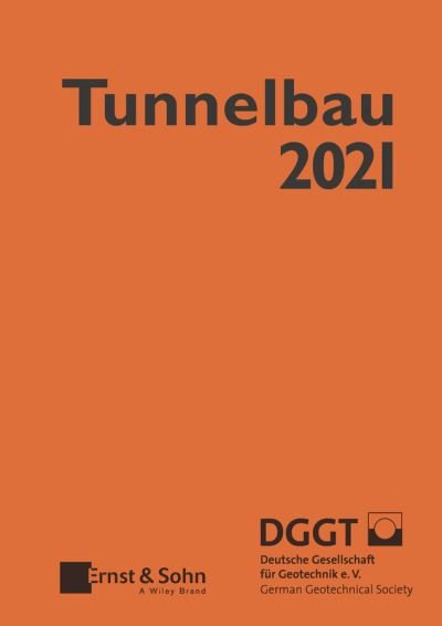 Cover for Deutsche Gesell · Taschenbuch fur den Tunnelbau 2021 - Taschenbuch Tunnelbau (Hardcover Book) [45. Auflage edition] (2020)