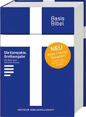 Cover for Deutsche Bibelges. · BasisBibel. Die Kompakte. Großausgabe (Hardcover Book) (2022)