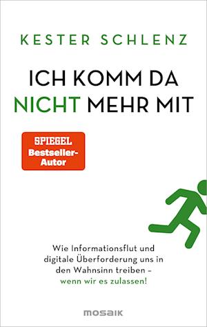 Ich komm da nicht mehr mit - Kester Schlenz - Books - Mosaik - 9783442394197 - April 17, 2024