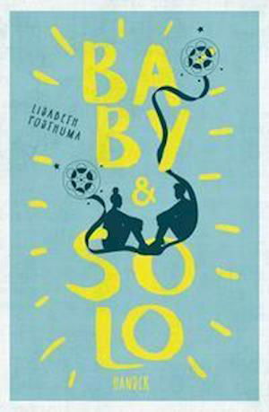 Lisabeth Posthuma · Baby & Solo (Hardcover bog) (2021)